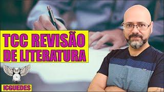 Como fazer um TCC de revisão bibliográfica? Como fazer um TCC de revisão de literatura?