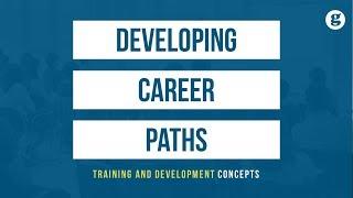 Developing Career Paths