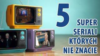 5 doskonałych seriali których nie znacie - TYLKO KINO