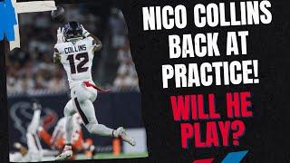 Nico Collins Practices But Will He Play? S&L Break it Down LIVE