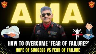 Ask Me Anything Session by Maj Gen Yash Mor | How To Overcome "Fear Of Failure ?" #willpower