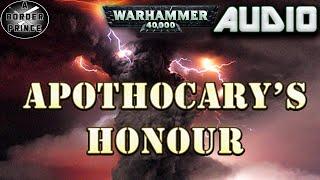 Warhammer 40k Audio Apothocary's Honour by Simon Jowett