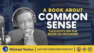 S5 E1 | Proverbs: A Book About Common Sense