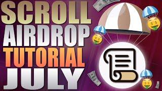  Scroll Airdrop Tutorial July   Step by Step - Scroll Sessions Airdrop 