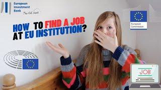 How to get a job at EU institutions? Job search for European Union Institution - EIB, Parlament