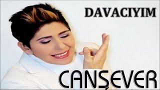 CANSEVER - DAVACIYIM