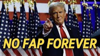 Donald Trump - NoFap Forever