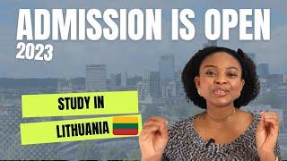 Study in Lithuania 2023 applications. (Process, deadline, fees and more)