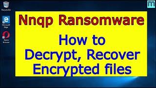 Nnqp virus (ransomware). How to decrypt .Nnqp files. Nnqp File Recovery Guide.