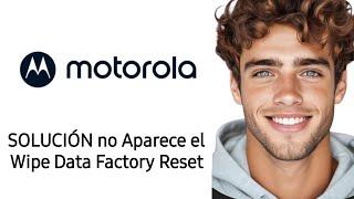 SOLUCIÓN no Aparece el Wipe Data Factory Reset en el Modo Recovery Motorola 2025