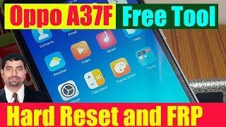 Oppo A37F Hard Reset and FRP/Google Account Unlock Done - Free Tool