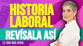 ASÍ PUEDES CONSULTAR TODO LO RELACIONADO CON TU HISTORIA LABORAL - Estufuturo Abogados