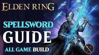 Elden Ring Spellblade Build - How to Build a Spellsword Guide (All Game Build)