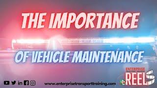 The Importance Of Vehicle Maintenance Enterprise Transport Training