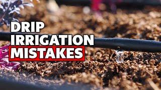 5 Drip Irrigation Mistakes to Avoid