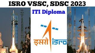 ISRO VSSC Recruitment|ISRO SDSC |ISRO vssc sdsc recruitment Eligibility Syllabus 2023