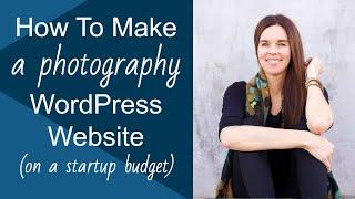 How To Make A WordPress Website (for Photography & Portfolios)