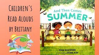 And Then Comes Summer - Read Aloud