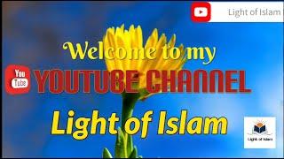 Light of Islam #lightofislam