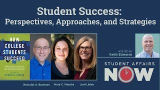 Student Success: Perspectives, Approaches, and Strategies