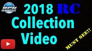 RC Collection Video - 2018 - The RCNetwork