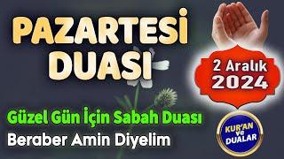 PAZARTESİ GÜNÜ DUASI DİNLE Kuran ve Dualar