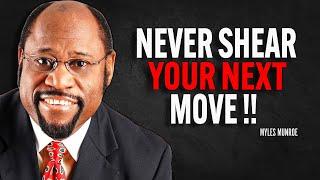 Never Let Them Know Your Next Move - Myles Munroe Motivation Speech