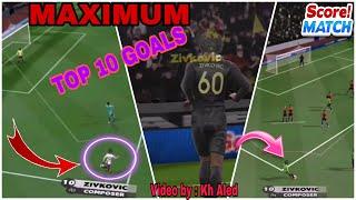 Score match ! MAXIMUM  ZIVKOVIC - COMPOSER | top 10 goals by him 