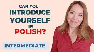 Can you introduce yourself in Polish? Learn how to use the instrumental and the locative case