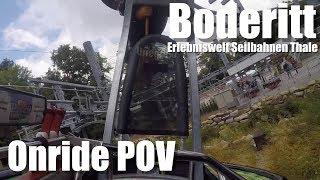 Boderitt [Erlebniswelt Seilbahnen Thale] Wiegand Hexenbesen | Onride POV