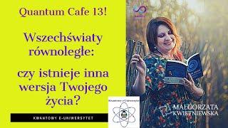 Wszechświaty równoległe: czy istnieje inna wersja Ciebie, która jest już zdrowa i bogata?