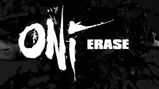 ONI - Erase (Official Lyric Video)