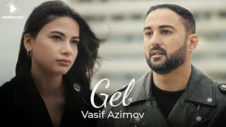 Vasif Azimov - Gel (Official Video)