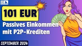 101€ Passives Einkommen mit P2P-Krediten! September 2024