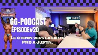 GG Podcast Épisode 20 Le Chemin Vers La Carte Pro A Justin!!