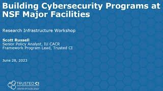 Trusted CI Framework Panel on Cybersecurity Programs with Representatives from Major Facilities