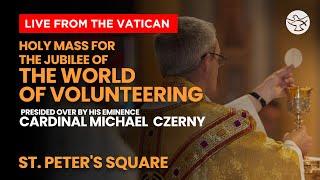 Holy Mass for the Jubilee of the World of Volunteering | Live from the Vatican | Shalom World