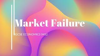 Market Failure | igcse economics 0455