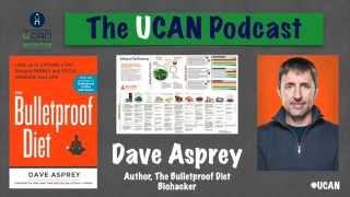 Dave Asprey - Bulletproof Founder Talks Generation UCAN, Biohacking, Ketosis, & Longevity