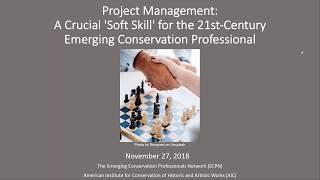 Project Management:  A Crucial 'Soft Skill' for the 21st Century Emerging Conservation Professional