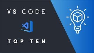 VS Code Top-Ten Pro Tips