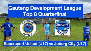 HIGHLIGHTS | Supersport United (U17) vs Joburg City (U17) | GDL Top 8