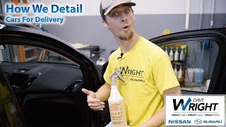 How We Detail Cars for Delivery at Dave Wright Nissan Subaru