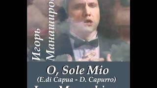 O, Sole Mio - Manashirov Igor