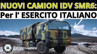 NUOVI CAMION IDV SMR6: Per l’ESERCITO ITALIANO