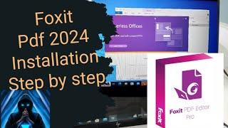 how to install and activate foxit pdf editor on Windows 11