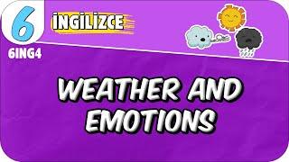 Weather and Emotions  6ING4 #2025