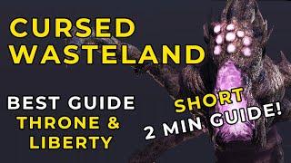 How to beat Cursed Wasteland Throne and Liberty