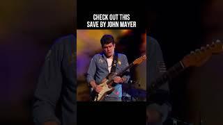 John Mayer’s Incredible Save
