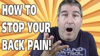 HOW TO STOP BACK PAIN, FAST - Easy Everyday Solutions